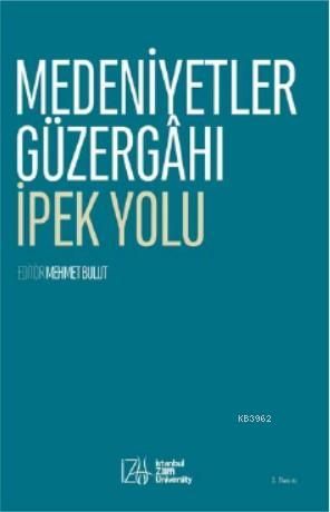 Medeniyetler Güzergahı Mehmet Bulut