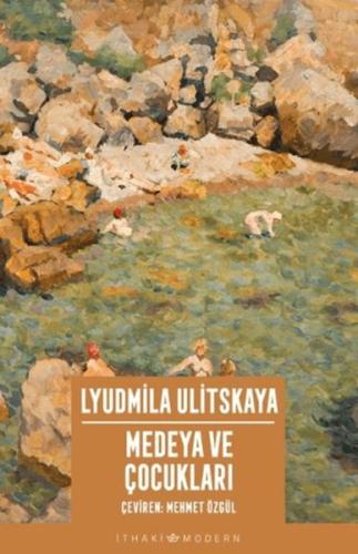 Medeya ve Çocukları Lyudmila Ulitskaya