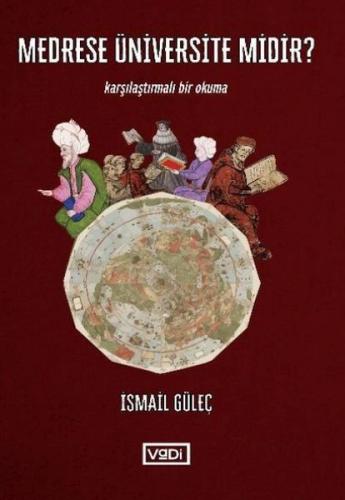 Medrese Üniversite midir ? İsmail Güleç