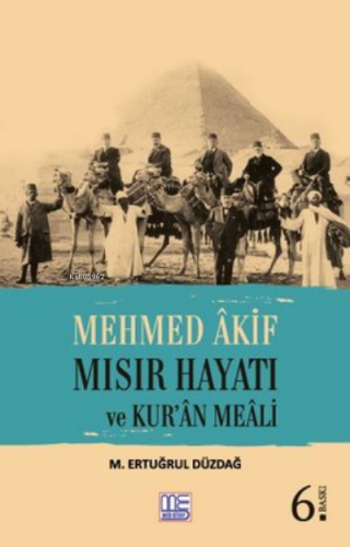 Mehmed Akif Mısır Hayatı ve Kur'an Meali M. Ertuğrul Düzdağ