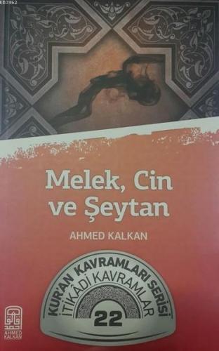 Melek Cin Şeytan Ahmed Kalkan