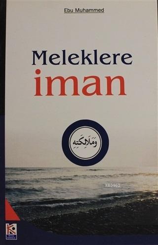 Meleklere İman - İman Serisi 2 Ebu Muhammed