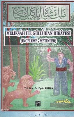 Melikşah ile Güllühan Hikayesi Eyüp Akman