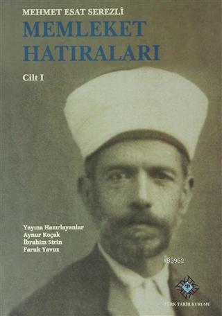 Memleket Hatıraları Cilt 1 - 2 Mehmet Esat Serezli