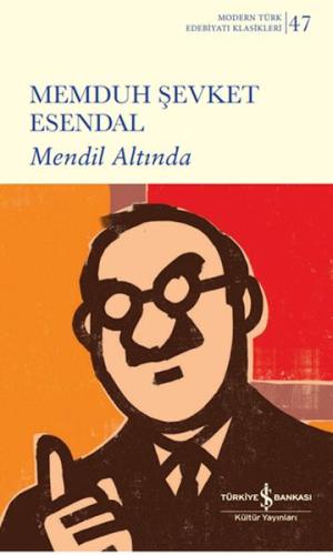 Mendil Altında (Ciltli) Memduh Şevket Esendal