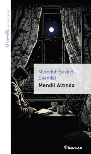 Mendil Altında – Livaneli Kitaplığı Memduh Şevket Esendal