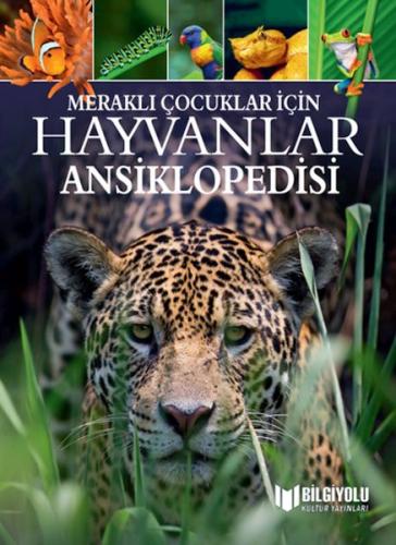 Meraklı Çocuklar İçin Hayvanlar Ansiklopedisi Michael Leach