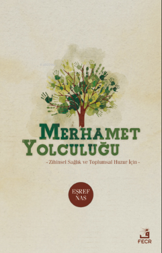 Merhamet Yolculuğu Eşref Nas