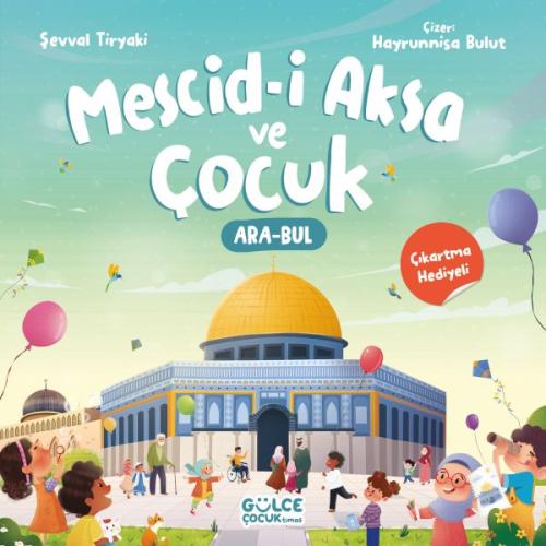 Mescidi Aksa ve Çocuk Şevval Tiryaki