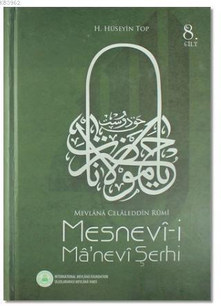 Mesnevi-i Manevi Şerhi 8. Cilt H. Hüseyin Top