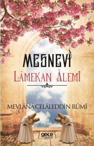 Mesnevi Lamekan Alemi Mevlana Celaleddin Rumi