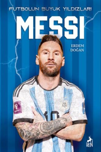 Messi - Futbolun Büyük Yıldızları Erden Doğan