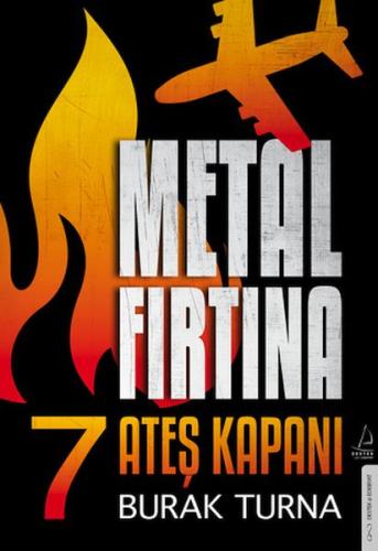 Metal Fırtına 7 - Ateş Kapanı Burak Turna