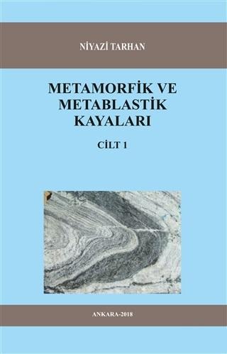 Metamorfik ve Metablastik Kayaları Cilt 1 Niyazi Tarhan