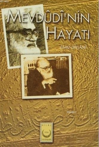 Mevdudi'nin Hayatı Esad Giylani