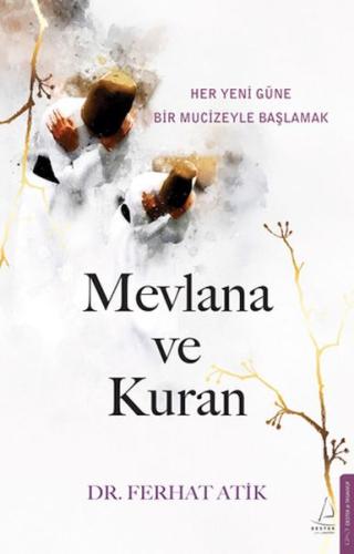 Mevlana ve Kuran Ferhat Atik