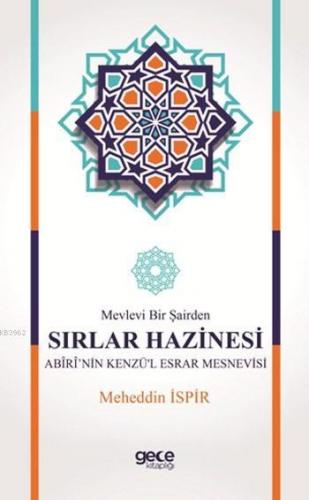 Mevlevi Bir Şairden Sırlar Hazinesi Abiri'nin Kenzü'l Esrar Mesnevisi 