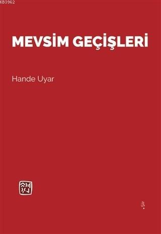 Mevsim Geçişleri Hande Uyar