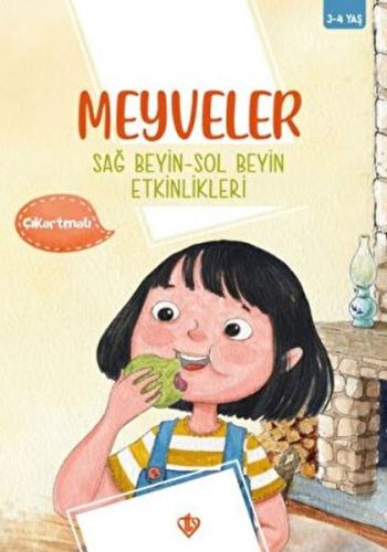 Meyveler Sağ Beyin Sol Beyin Etkinlikleri Gül Nihal Özkan