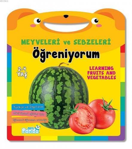 Meyveleri ve Sebzeleri Öğreniyorum Kolektif