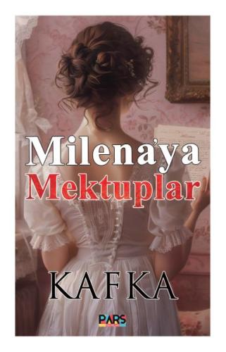 Milena’ya Mektuplar Franz Kafka