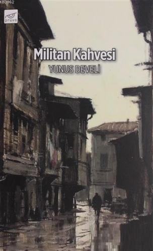 Militan Kahvesi Yunus Develi