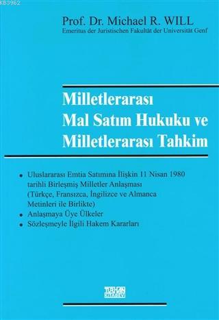 Milletlerarası Mal Satım Hukuku ve Miletlerarası Tahkim Michael R. Wil