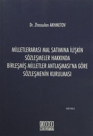 Milletlerarası Mal Satımına İlişkin Sözleşmeler Hakkında Birleşmiş Mil