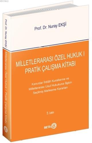 Milletlerarası Özel Hukuk 1 - Pratik Çalışma Kitabı Nuray Ekşi