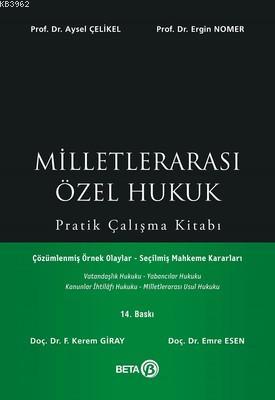 Milletlerarası Özel Hukuk Pratik Çalışma Kitabı Aysel Çelikel