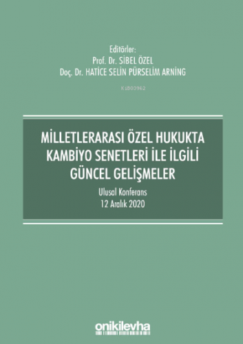 Milletlerarası Özel Hukukta Kambiyo Senetleri İle İlgili Güncel Gelişm