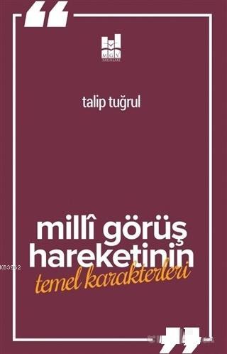 Milli Görüş Hareketi'nin Temel Karakterleri Talip Tuğrul