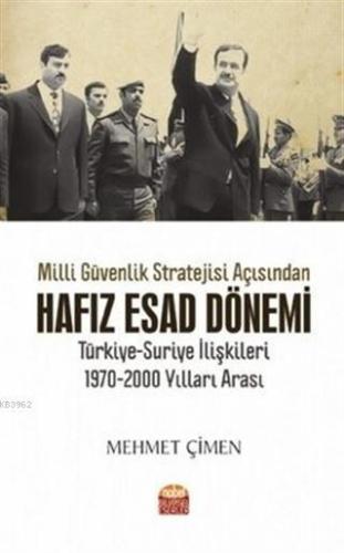 Milli Güvenlik Stratejisi Açısından Hafız Esad Dönemi Mehmet Çimen