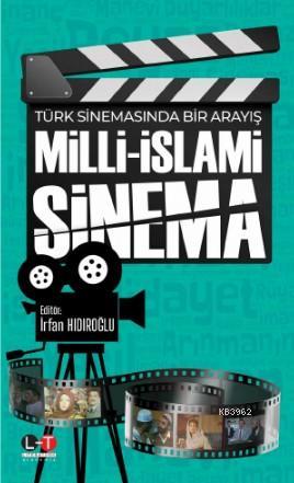 Milli - İslami Sinema İrfan Hıdıroğlu