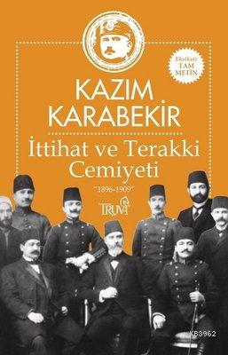 Milli Mücadele'de İttihat ve Terakki Erkanı ve Enver Paşa Kazım Karabe