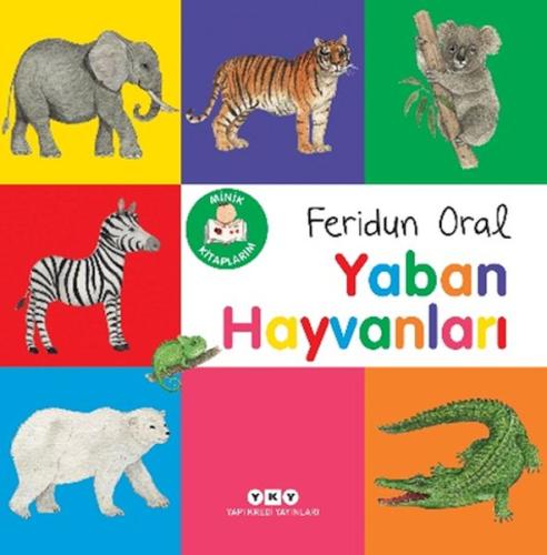 Minik Kitaplarım – Yaban Hayvanları Feridun Oral