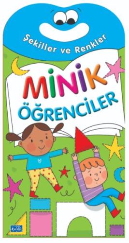 Minik Öğrenciler-Şekiller Ve Renkler Kolektif