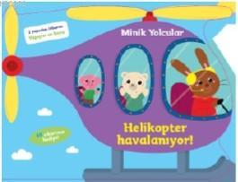 Minik Yolcular - Helikopter Havalanıyor! Kolektif