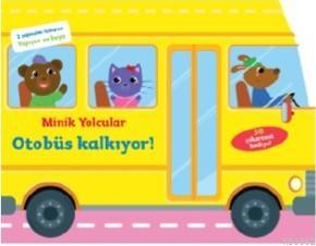 Minik Yolcular - Otobüs Kalkıyor! Kolektif