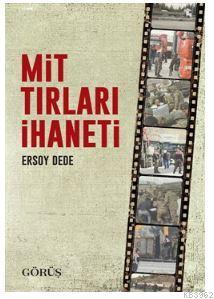 Mit Tırları İhaneti Ersoy Dede