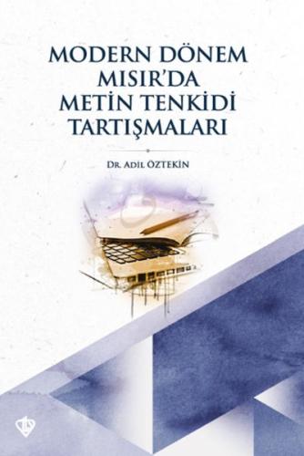 Modern Dönem Mısır’da Metin Tenkidi Tartışmaları Dr. Adil Öztekin