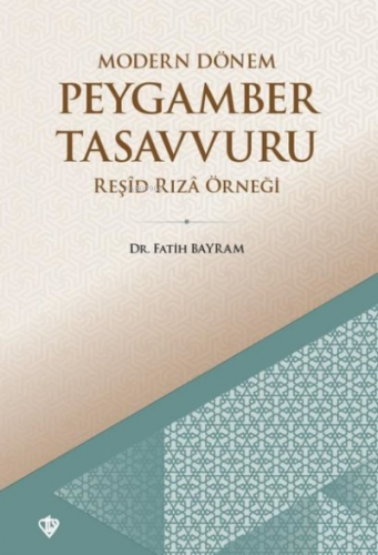 Modern Dönem Peygamber Tasavvuru Fatih Bayram