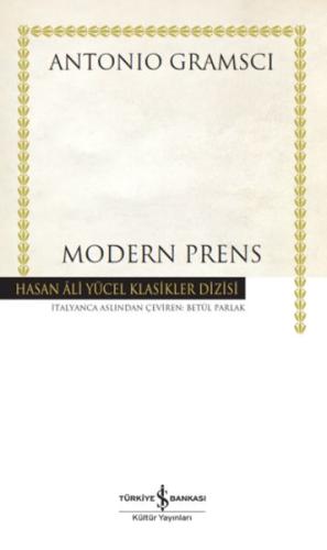 Modern Prens - Hasan Ali Yücel Klasikleri Ciltli Antonıo Gramscı