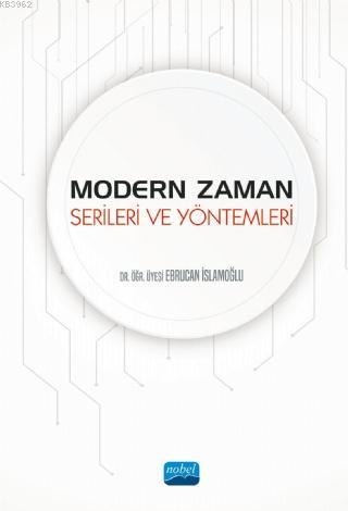 Modern Zaman Serileri ve Yöntemleri Ebrucan İslamoğlu