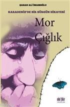 Mor Çığlık Şaban Ali İmamoğlu