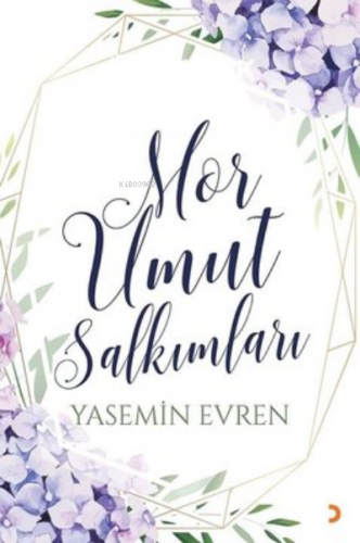 Mor Umut Salkımları Yasemin Evren