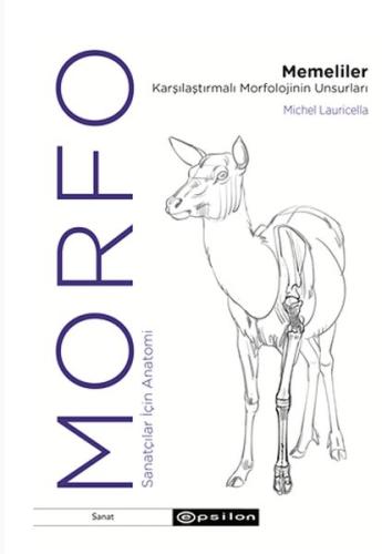 Morfo - Memeliler Karşılaştırmalı Morfolojinin Unsurları Michel Lauric