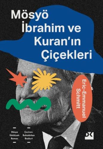 Mösyö İbrahim ve Kuran'ın Çiçekleri Eric-Emmanuel Schmitt