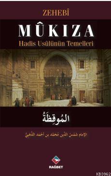 Mûkıza Hadis Usûlünün Temelleri İmam Zehebi