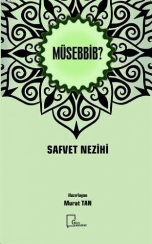 Müsebbib? Murat Tan